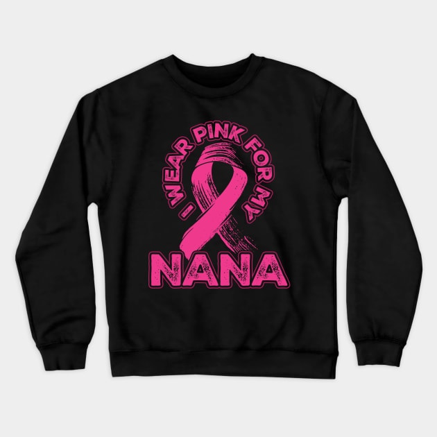 I wear pink for my Nana Crewneck Sweatshirt by aneisha